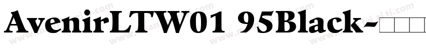 AvenirLTW01 95Black字体转换